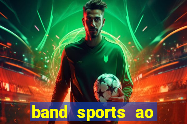 band sports ao vivo gratis